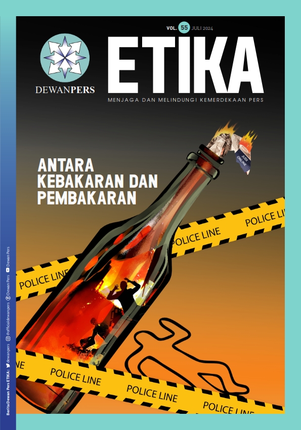 BULETIN ETIKA EDISI JULI 2024: ANTARA KEBAKARAN DAN PEMBAKARAN